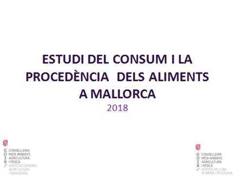 Estudi del consum i la procedència dels aliments a Mallorca 2018 - Entrades - Illes Balears - Productes agroalimentaris, denominacions d'origen i gastronomia balear
